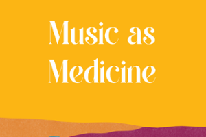 Music as Medicine