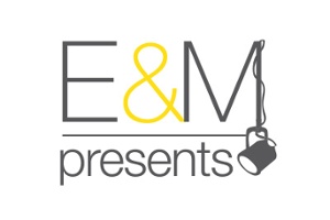 E&M Presents